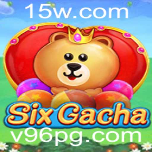 Descubra o Fascinante Mundo de SixGacha v96: Um Guia Completo